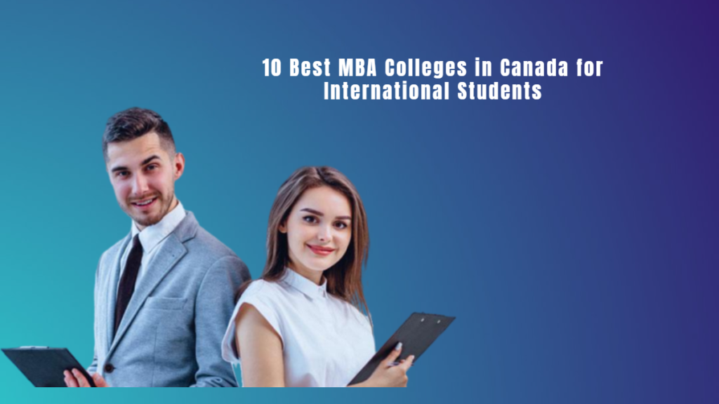 MBA Colleges in Canada for International Students